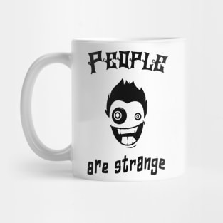 People Weird Fun Irony Sarcasm Humor Mug